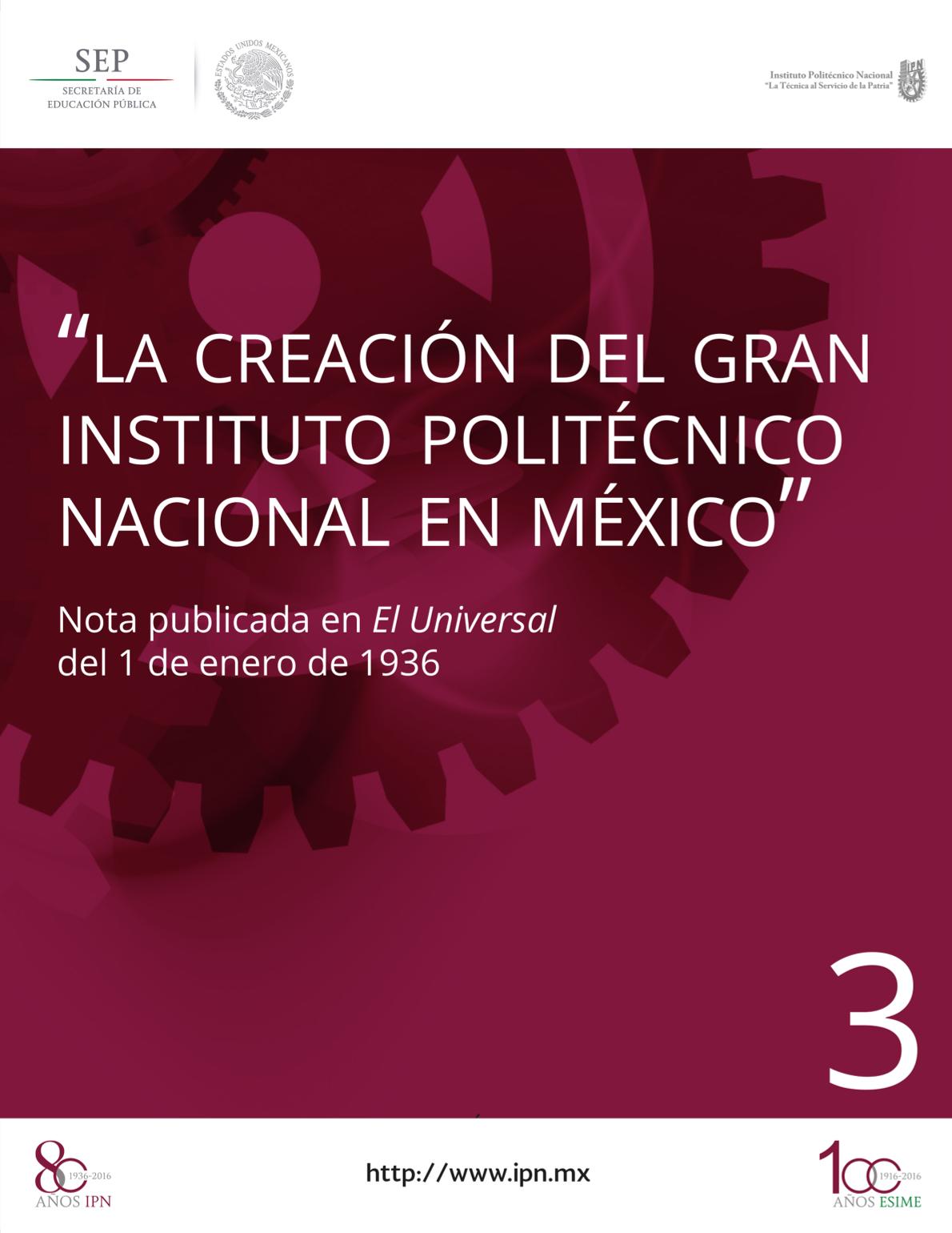 la creación del gran instituto politécnico nacional en méxico